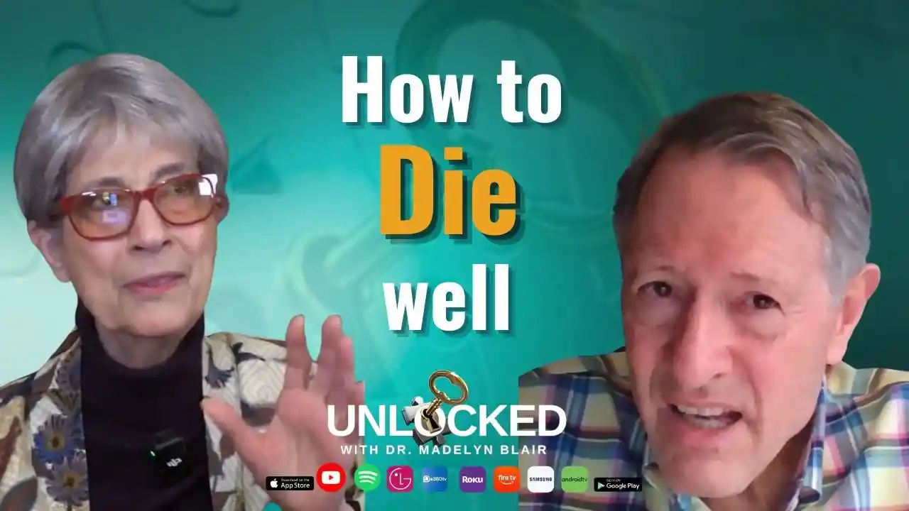 What It Means to Live Well... and Die Well