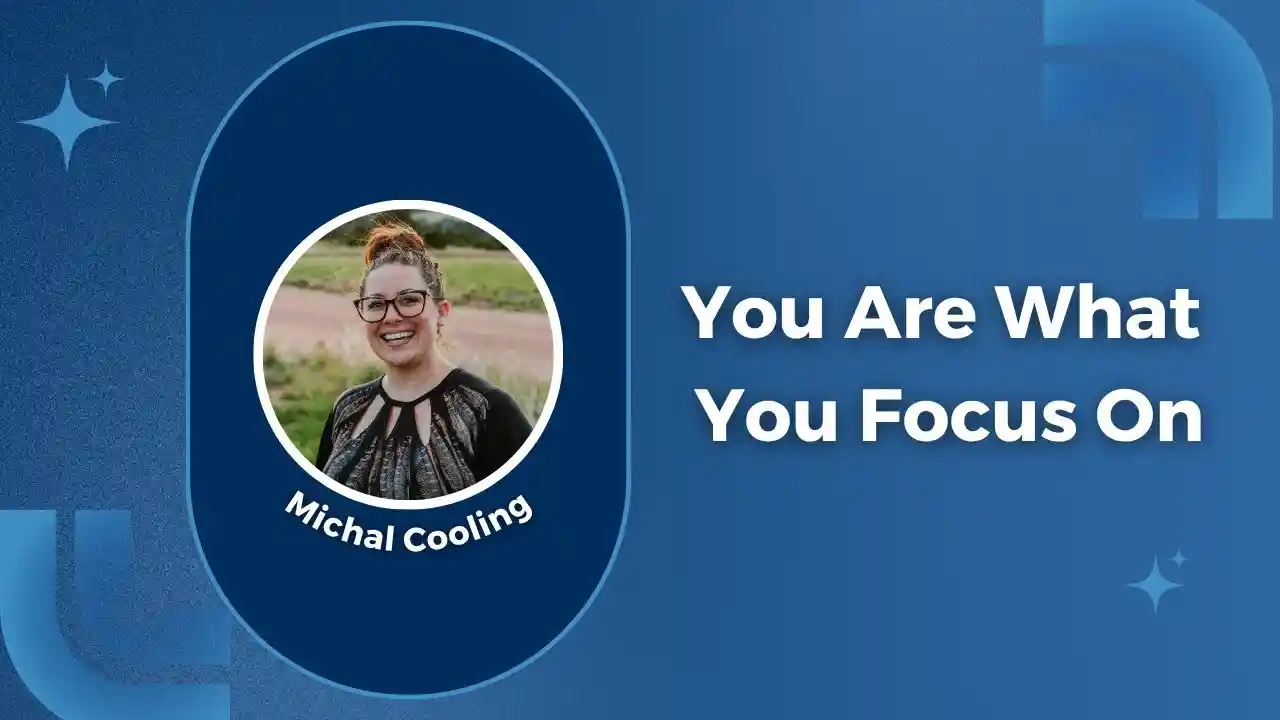 You Are What You Focus On S7E15