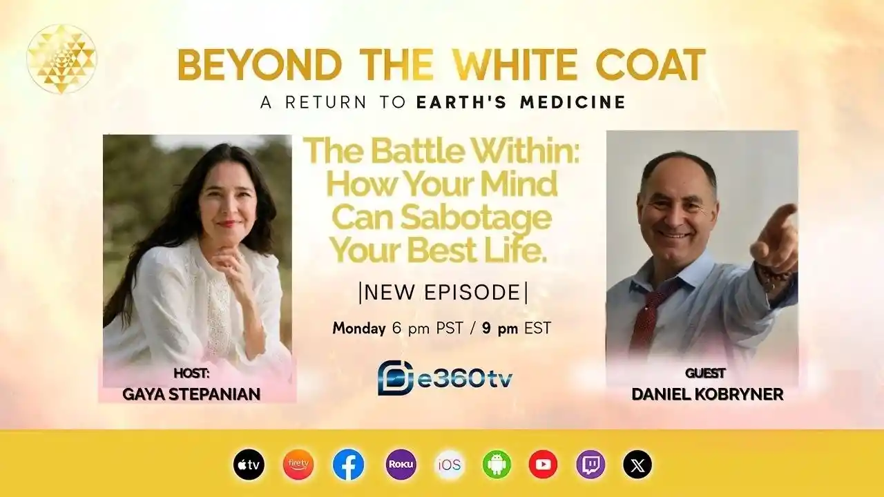 The Battle Within: How Your Mind Can Sabotage Your Best Life S1 E9 Featuring Daniel Kobryner