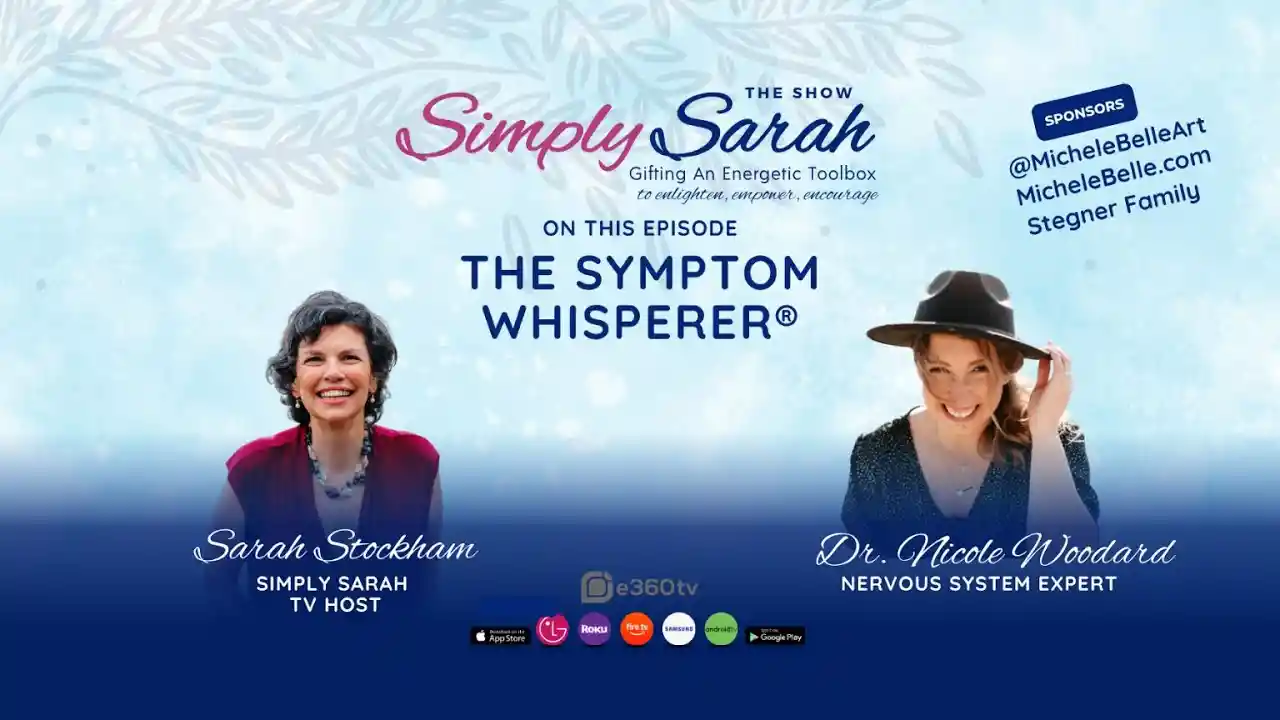 S11 E10 - The Symptom Whisperer® Dr. Nicole Woodard PhD