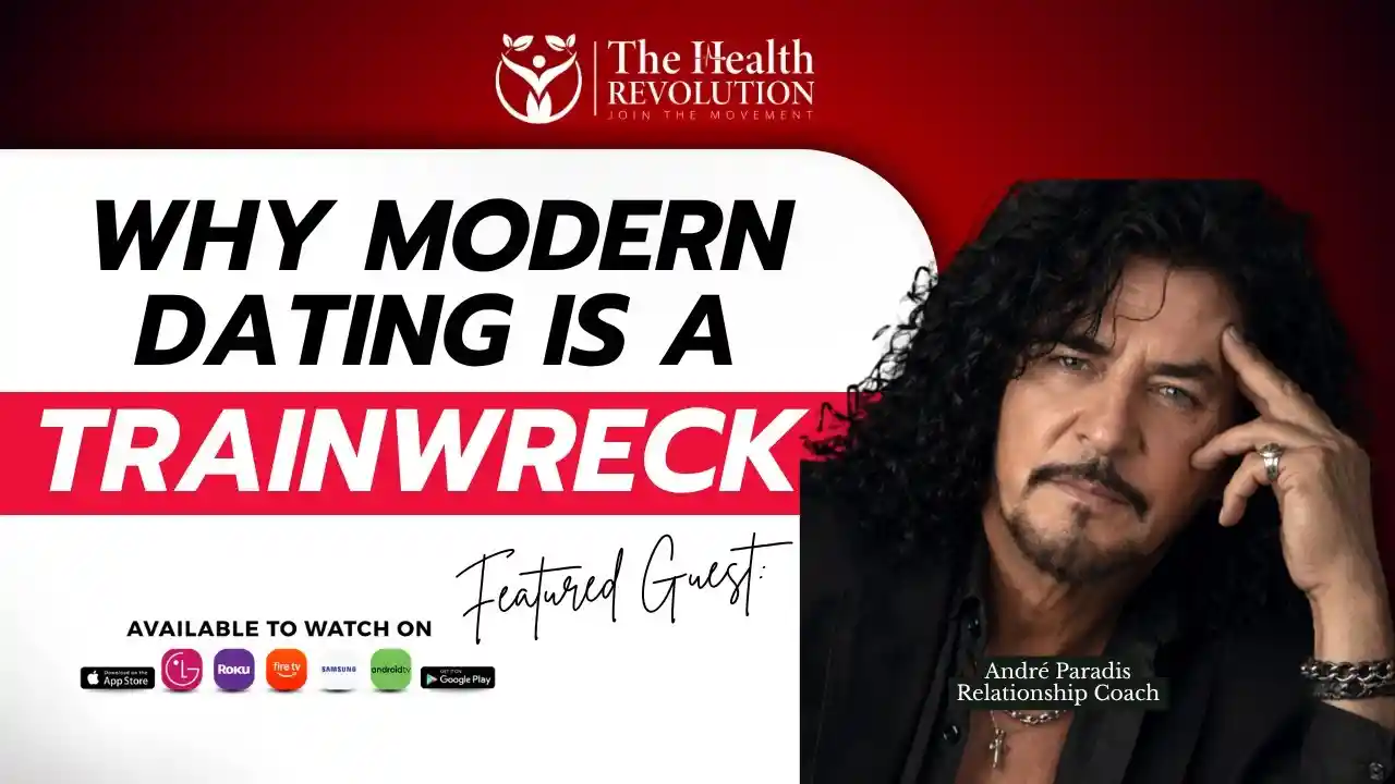 S6E11 Why Modern Dating Is A Trainwreck, with guest Andre Paradis