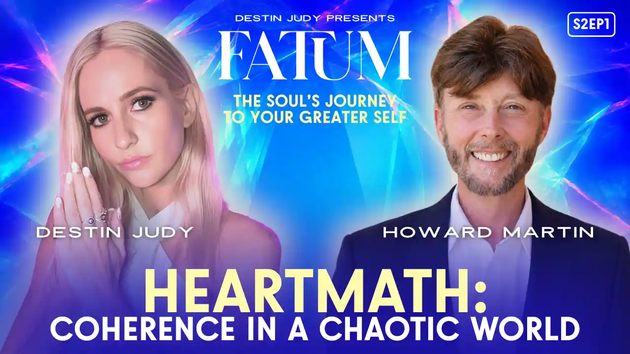 HEARTMATH: Coherence in a Chaotic World | #FATUM S2EP1 with Howard Martin