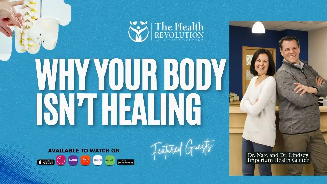 S6E9 Why Your Body Isn't Healing, with guests Dr. Nate and Dr. Lindsey