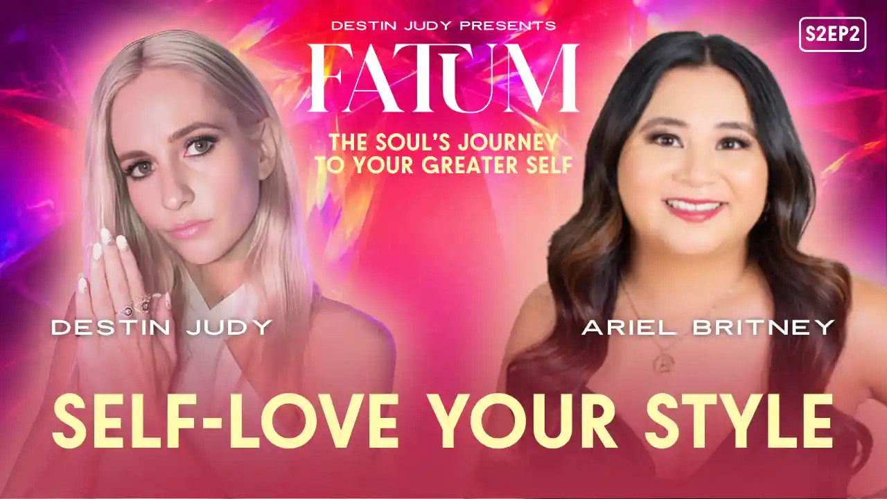 SELF-LOVE YOUR STYLE | #FATUM S2EP2 with Ariel Britney