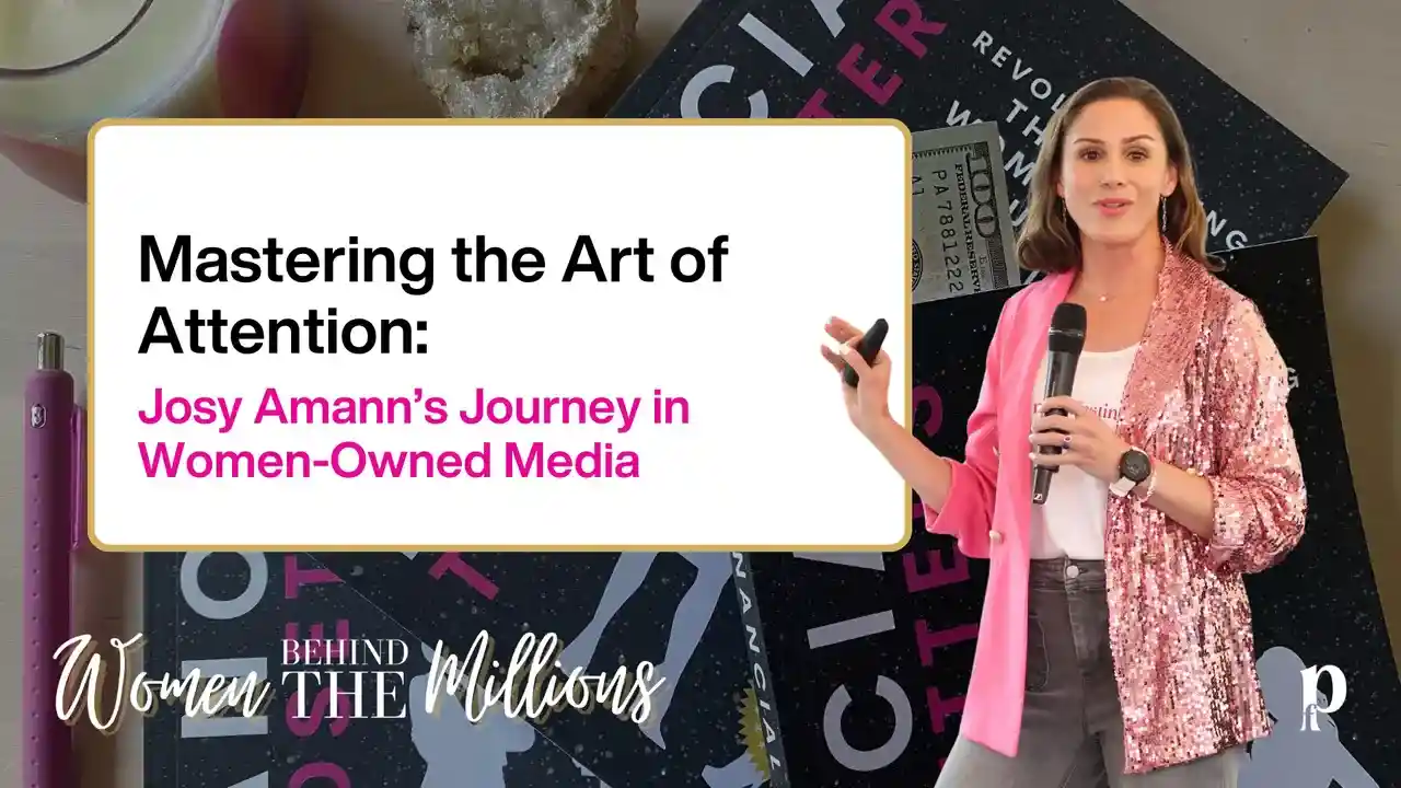 S9 Bonus: Mastering the Art of Attention: Josy Amann’s Journey in Women-Owned Media