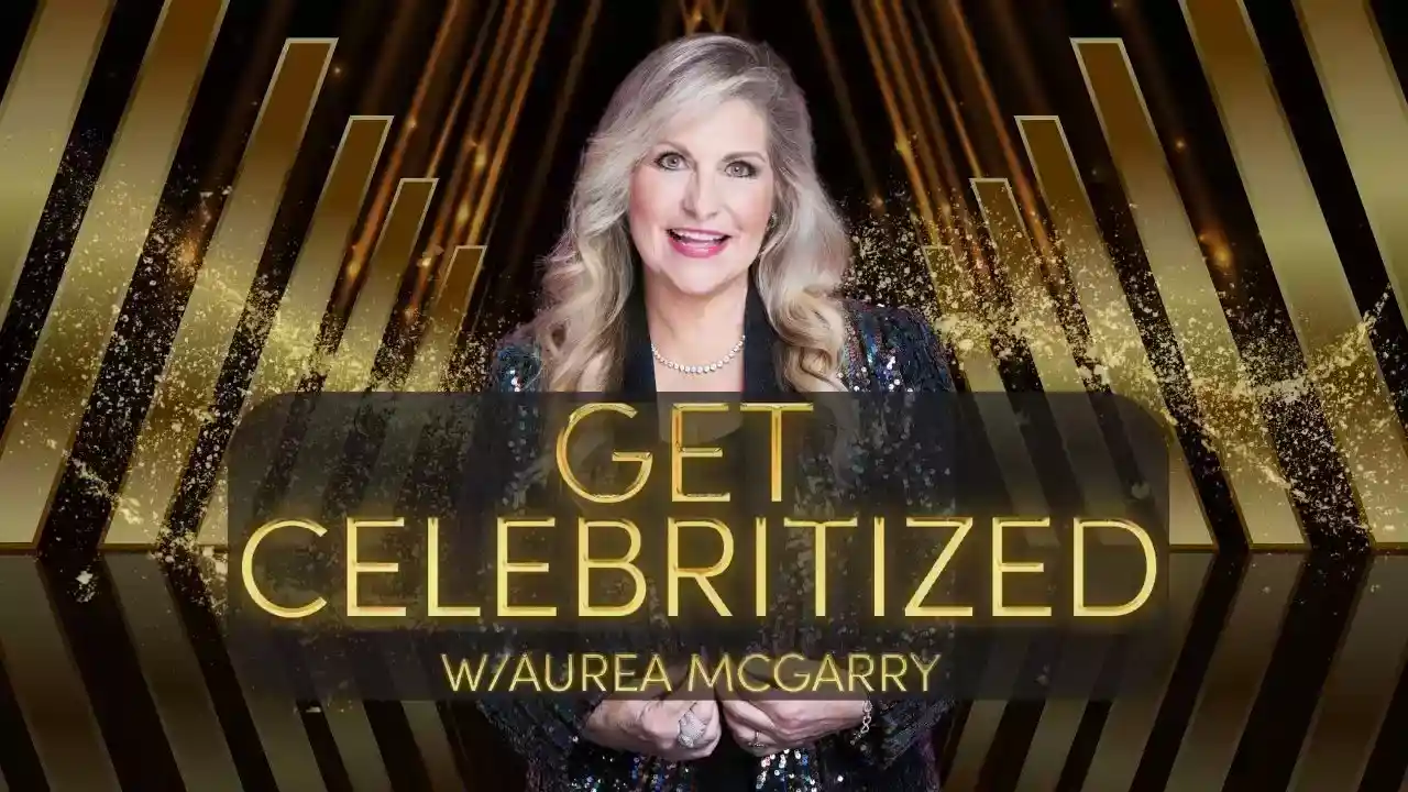 Get Celebritized with Aurea McGarry