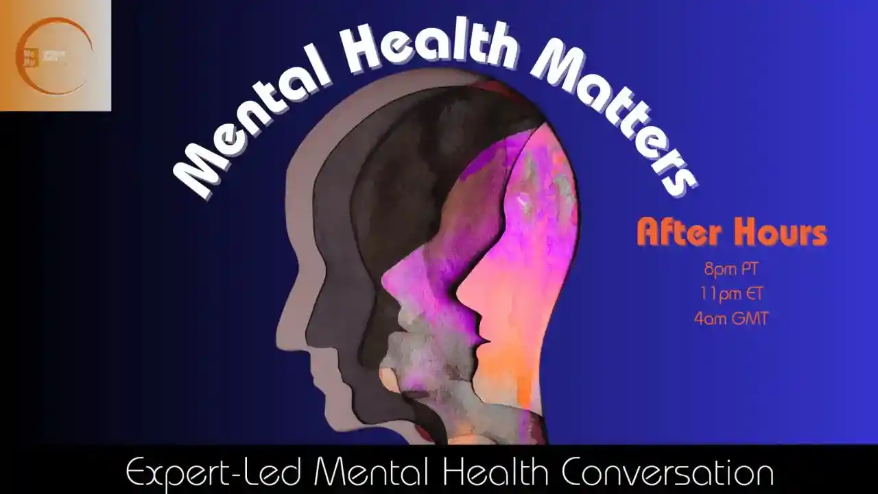 Mental Health Matters After Hours