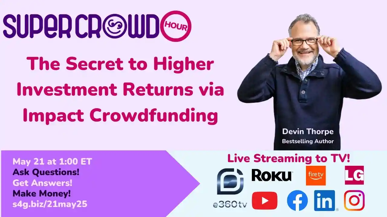 SuperCrowdHour: The Secret to Higher Investment Returns via Impact Crowdfunding