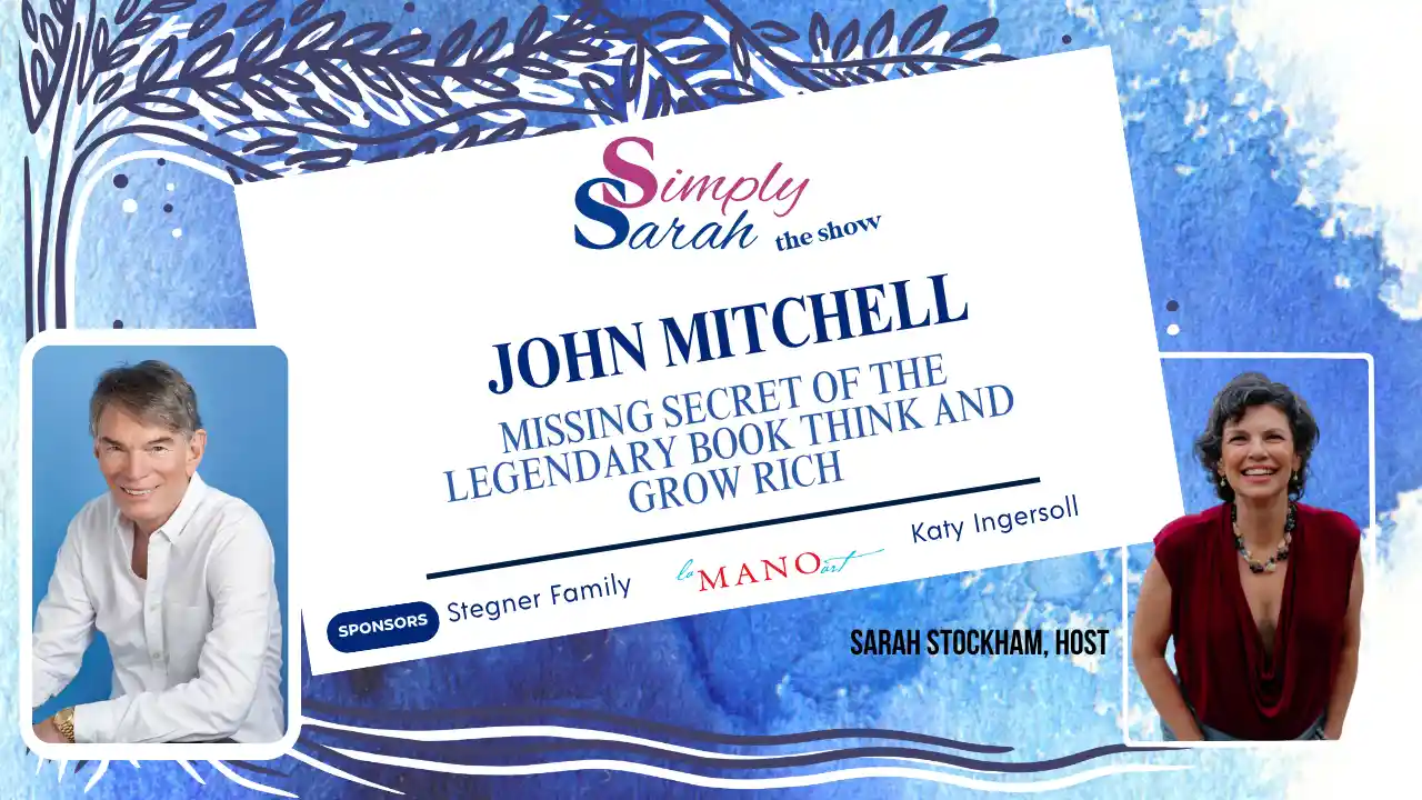 Missing Secret of the Legendary Book Think and Grow Rich with John Mitchell