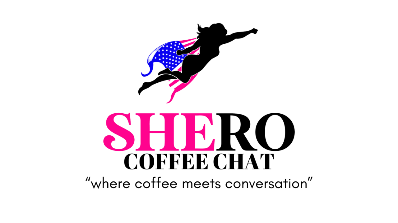 Shero Coffee Chat