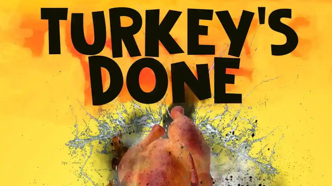 Turkey's Done